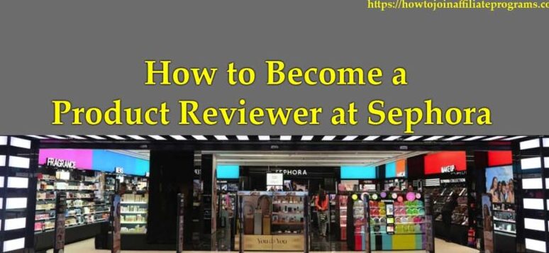 Programa de reseñas de Sephora: conviértase en revisor de productos de belleza
